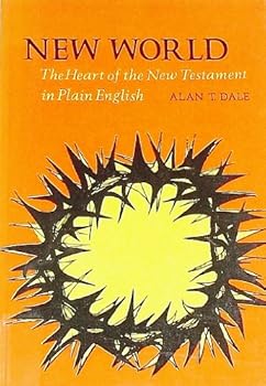 Paperback New World: The Heart of the New Testament in Plain English Book