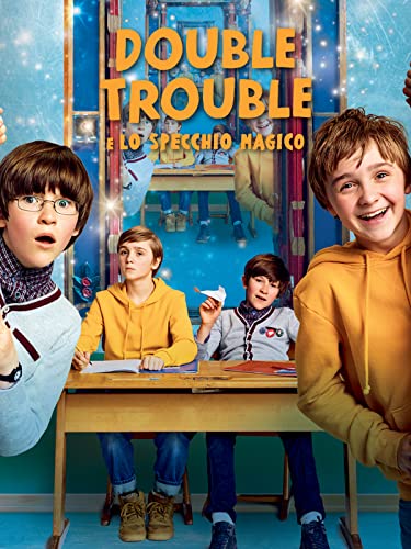 Double Trouble e lo Specchio Magico