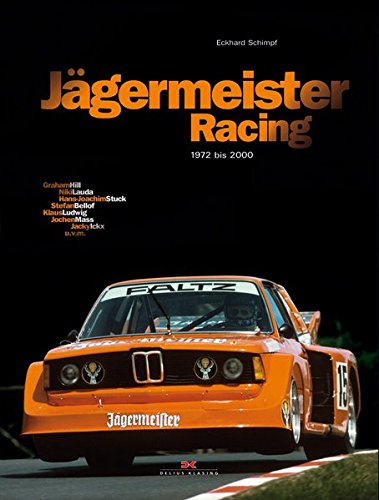 Jägermeister Racing: 1972 bis 2000 Jägermeister Racing: 1972 bis 2000