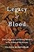 Legacy of Blood: Jews, Pogroms, and Ritual Murder in the Lands of the Soviets