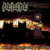 Deicide: When London Burns