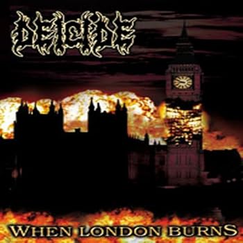 DVD Deicide: When London Burns Book