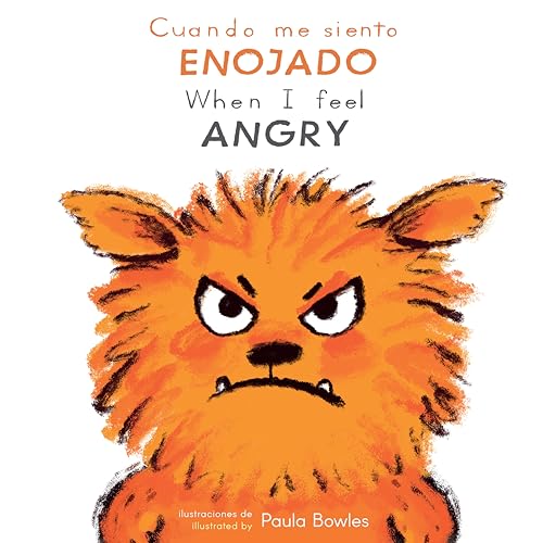 Cuando Me Siento Enjoado/When I Feel Angry (Spanish Edition) (First