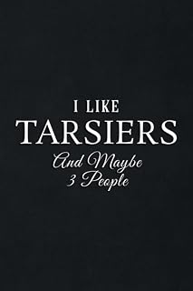 Gift Log: I like Tarsiers and Maybe 3 People: Tarsiers, Gift Record Keeper, Gift Tracker Notebook, Gift Registry, Recorder, Organizer, Keepsake for Bridal Shower, Wedding Party,To Do List