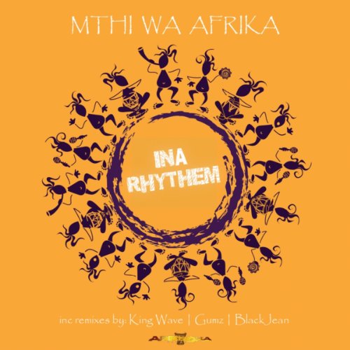 Ina Rhythem (King Wave's Afro Mix)