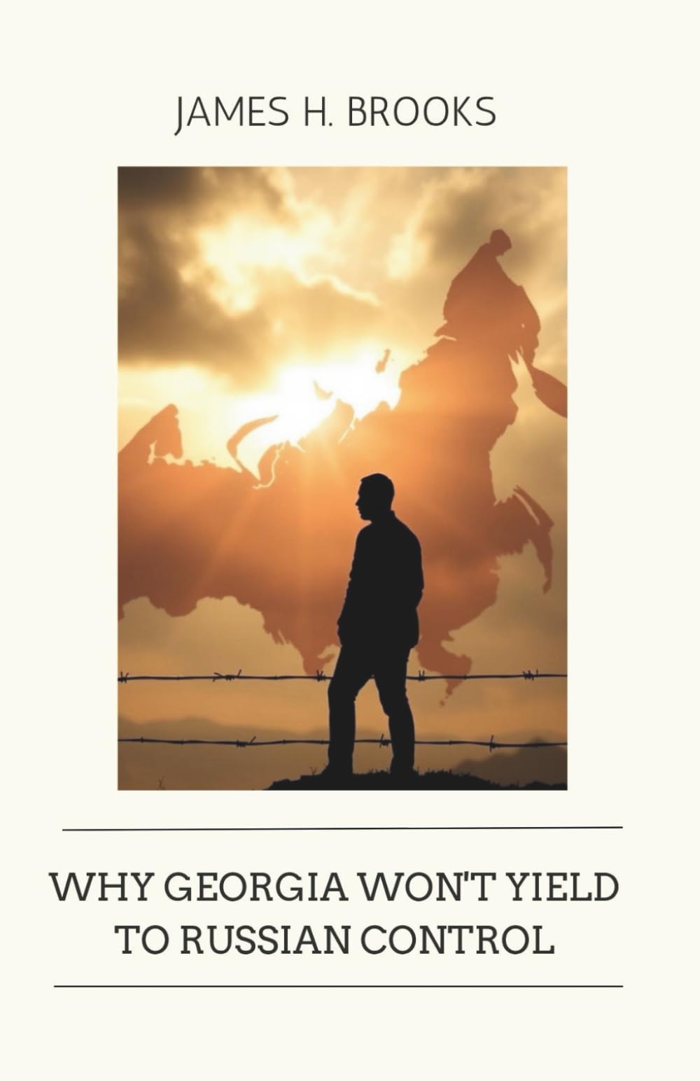 Why Georgia Won't Yield to Russian Control