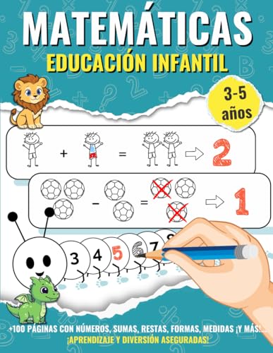 Matemáticas para Niños de 3 a 5 Años – Educación Infantil Preescolar: Más de 200 actividades lúdicas para aprender a contar, reconocer formas, sumar, ... (Aprende Jugando: Matemáticas para Niños)