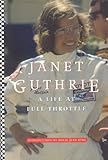 Janet Guthrie: A Life at Full Throttle
