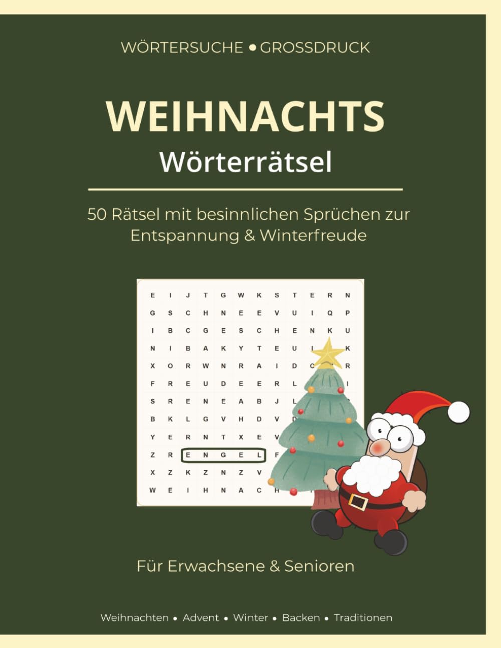 Weihnachts-Wörterrätsel: 50 Rätsel mit besinnlichen Sprüchen für Erwachsene und Senioren – Großdruck zur Entspannung in der Adventszeit