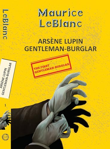 Arsene Lupin 1: The Extraordinary Adventures Of Arsène Lupin (Yellowbacks)