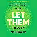The Let Them Theory: A Life-Changing Tool That Millions of People Can't Stop Talking about