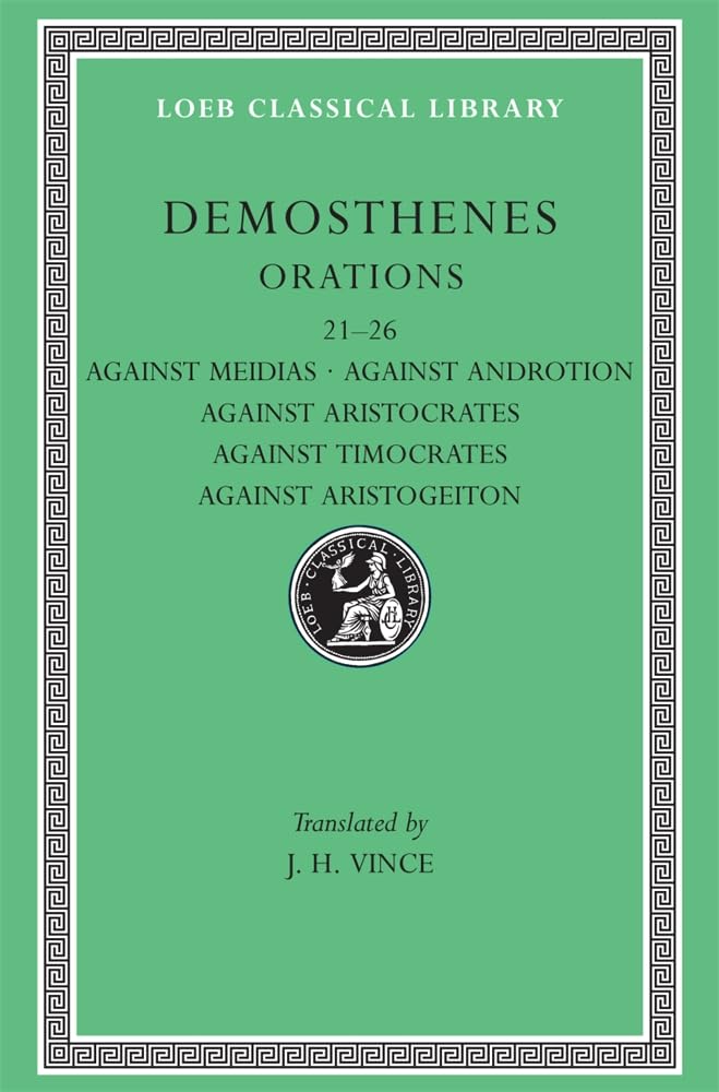 Orations, Volume III by  Demosthenes, J. H. Vince - 9780674993303