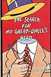 The Search for My Great-Uncle's Head (Library of Crime Classics)