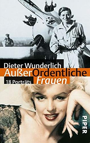 AußerOrdentliche Frauen: 18 Porträts AußerOrdentliche Frauen: 18 Porträts