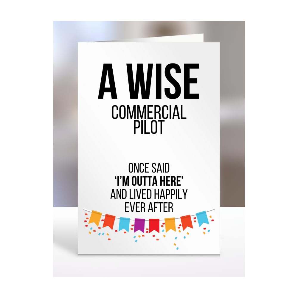 Funny Leaving Card Present for Commercial Pilot, Gifts for Men, Women, Friend, Boss, Colleague, A Wise said I'm Outta of here, I am out, A5-121a_66 — image 1