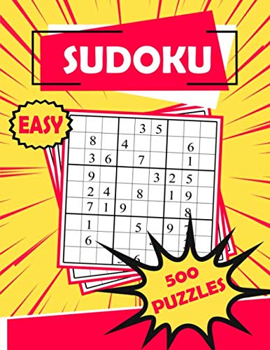 Sudoku Easy 500 Puzzles: Sudoku Puzzle Book - 500 Puzzles and Solutions - Easy Level - Volume 1. Tons of Fun for your Brain! Sudoku Easy 500 Puzzles: Sudoku Puzzle Book - 500 Puzzles and Solutions - Easy Level - Volume 1. Tons of Fun for your Brain!