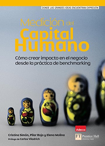Medición del capital humano: Cómo crear impacto en el negocio desde la práctica de benchamarking (FT/PH)