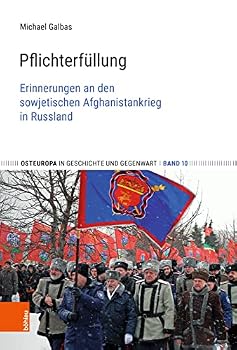 Hardcover Pflichterfullung: Erinnerungen an Den Sowjetischen Afghanistankrieg in Russland [German] Book
