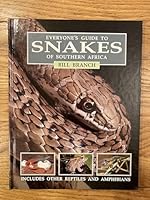 Everyone's Guide to Snakes of Southern Africa 0958317119 Book Cover