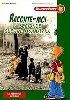 Raconte-moi la seconde guerre mondiale 2849110485 Book Cover