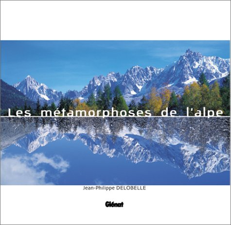 Métamorphoses de l'Alpe