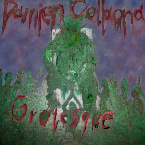 DAMIEN COLLAONA - Grotesque - Disque CD