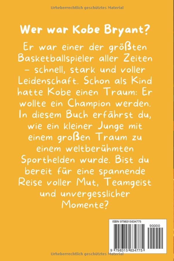 Kobe Bryant: Eine kindgerechte Biografie über Mut, Fleiß und Basketball