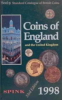 Seaby Standard Catalogue of British Coins 1998: Coins of England and the United Kingdom