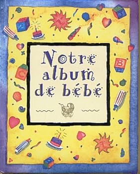 Mass Market Paperback Notre album de bebe [French] Book