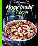  Mann backt Pizza: Das neue Buch von Kultblogger Marian Moschen. So backst du die perfekte Pizza. Mit leicht verständlichen Anleitungen und wertvollen Geheimtipps