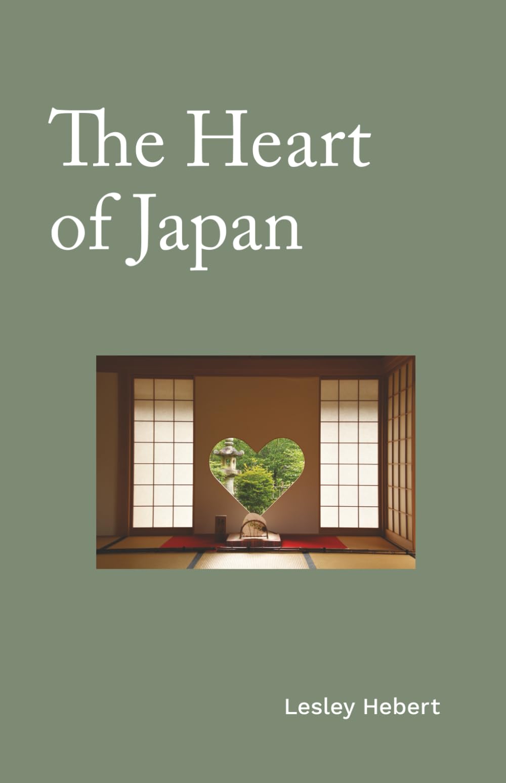 The Heart of Japan : Hebert, Lesley: Amazon.ca: Books