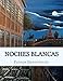 Noches Blancas (Spanish Edition)