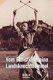  Vom Christkind eine Landsknechtstrommel: Ein Hitler-Junge zieht Bilanz