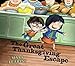 The Great Thanksgiving Escape