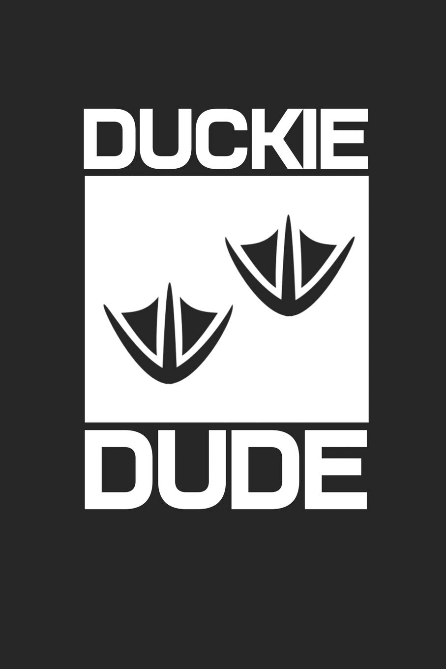 Duckie Duck Dude: College Ruled Notebook (6x9 inches) with 120 Pages