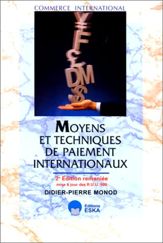 Moyens et techniques de paiement internationaux, 2e édition remaniée