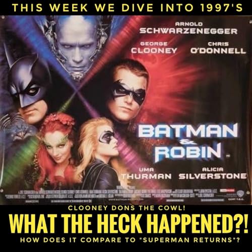 "Batman and Robin" (1997): What the HECK Happened? cover art