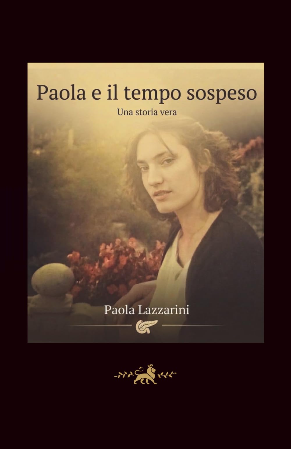 Paola e il tempo sospeso: La mia battaglia contro il tumore al pancreas - una storia vera