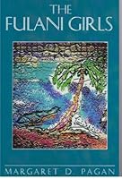 The Fulani Girls 0970696728 Book Cover