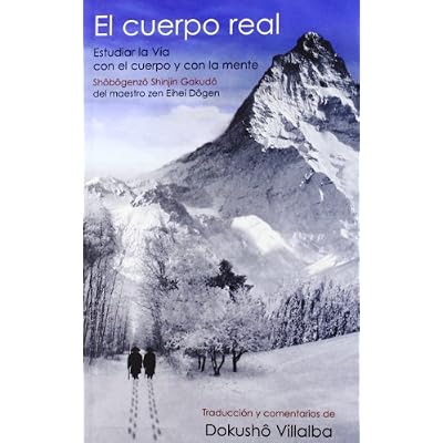 El cuerpo real (Sh&ocirc;b&ocirc;genz&ocirc; Shinjin Gakud&ocirc;)