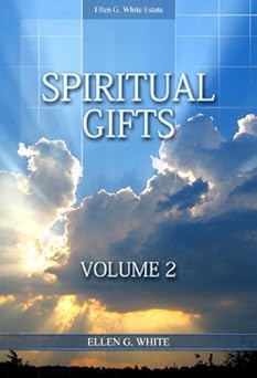 Spiritual Gifts. Volume 2