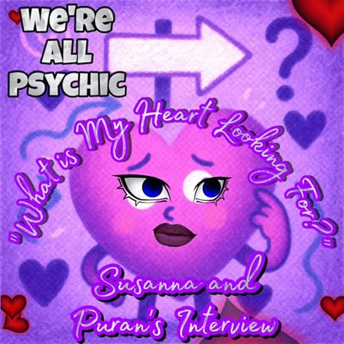 What is my Heart Looking For? - Susanna and Puren's Interview