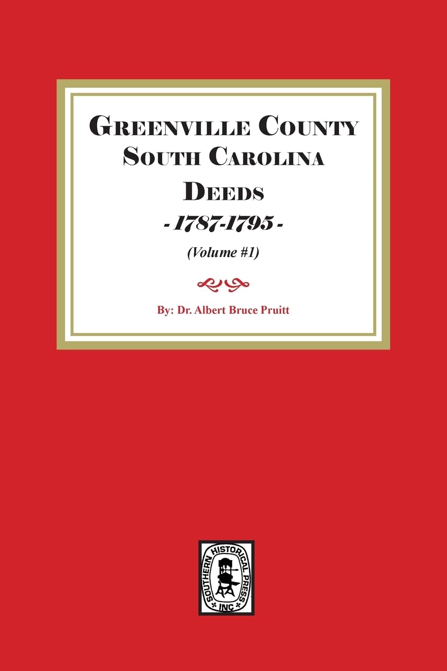 Greenville County South Carolina Deeds, 1787-1795 . (Volume #1)
