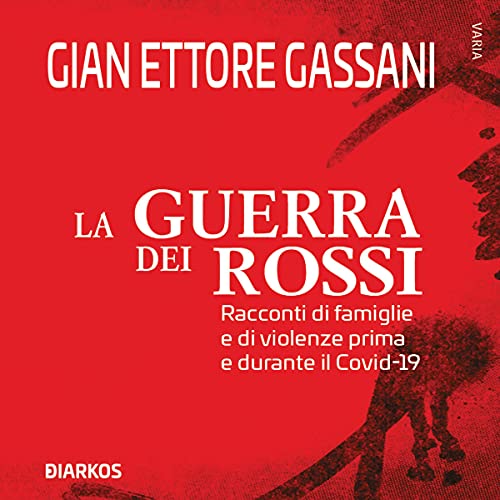 La guerra dei Rossi (Written by Gian Ettore Gassani)