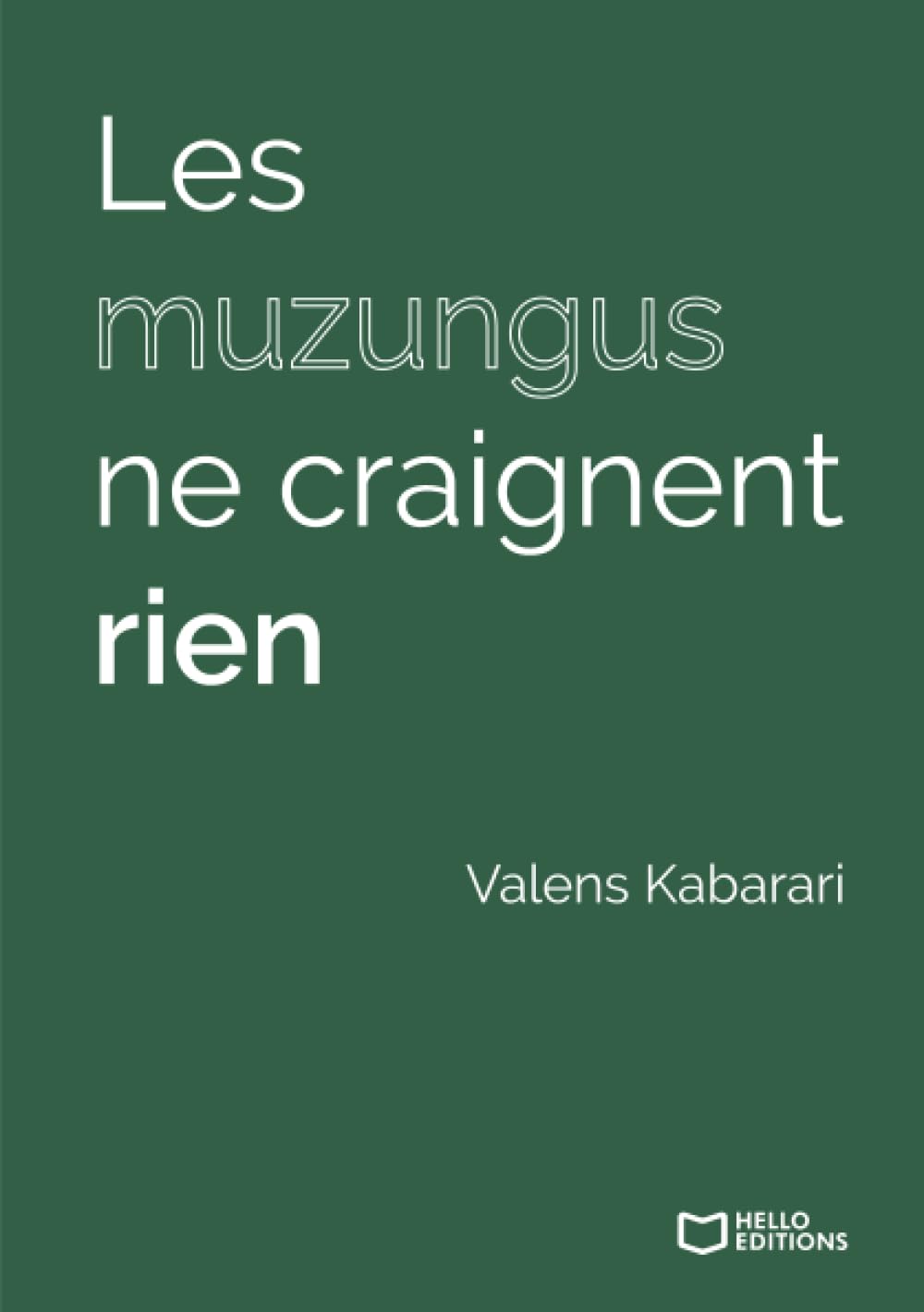 Les muzungus ne craignent rien