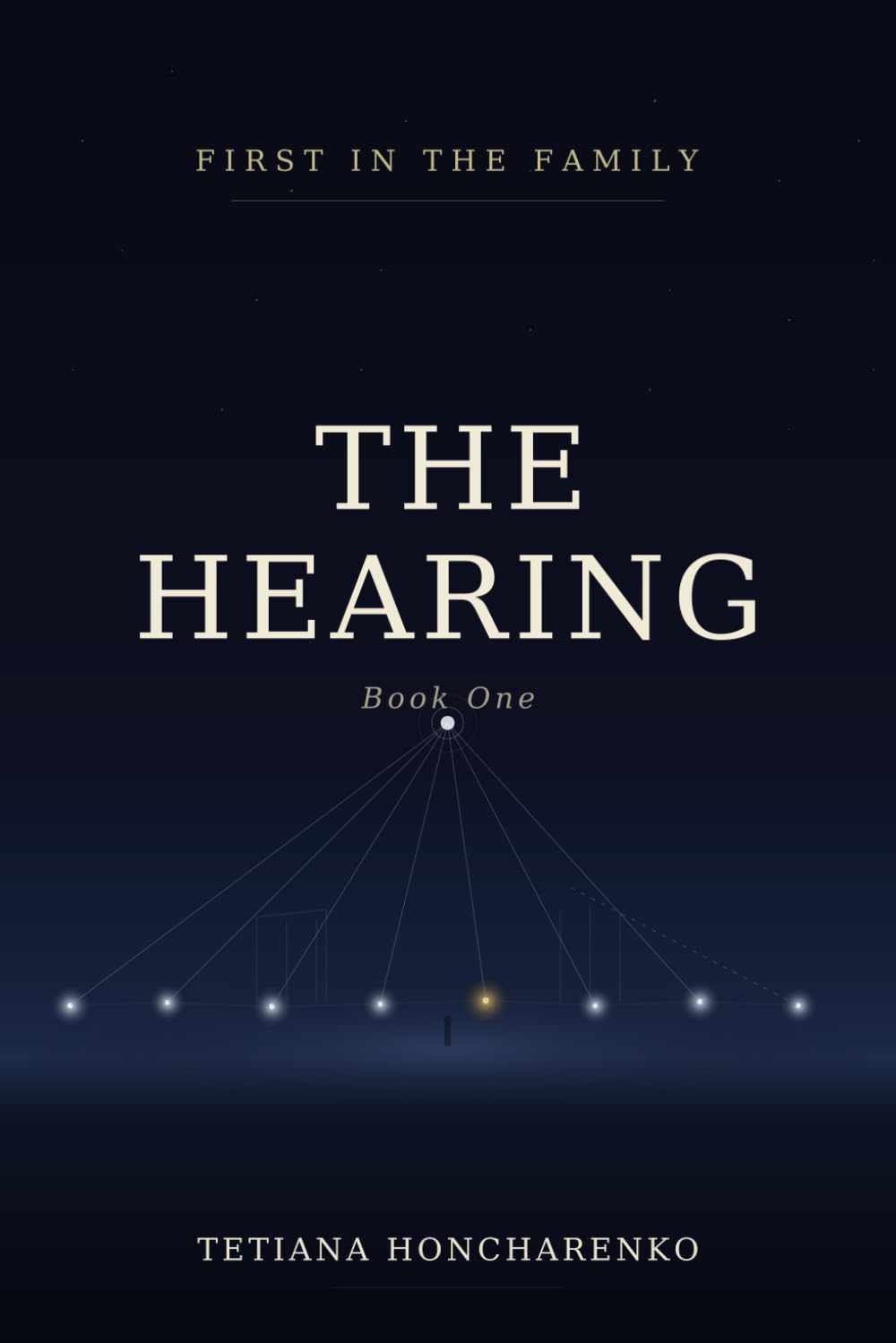 The Hearing: Book One of First in the Family