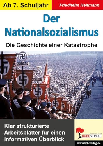 Nationalsozialismus Geschichte Sekundarstufe Klasse 7 8 9 10 11 12 13 | Hitler Holocaust Zweiter Weltkrieg Judenverfolgung Widerstand | 72 Seiten ... Stationen: Die Geschichte einer Katastrophe