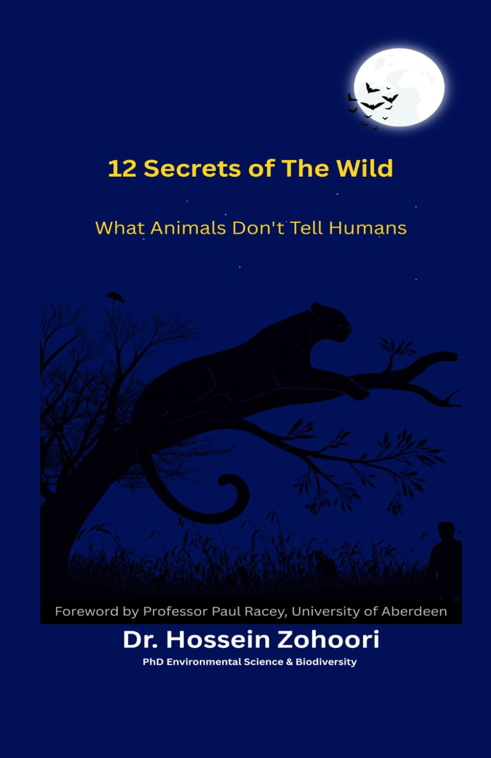 12 Secrets of the Wild: What Animals Don’t Tell Humans