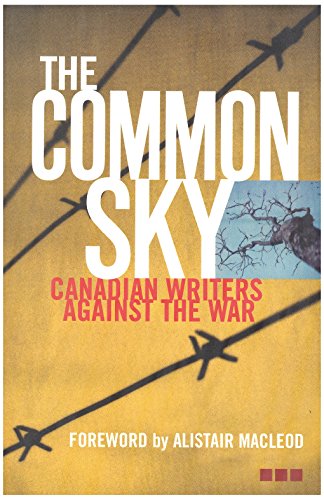 The Common Sky: Canadian Writers Against the War