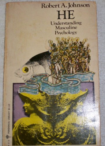 He: Understanding Masculine Psychology